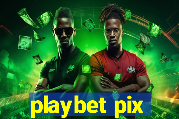 playbet pix